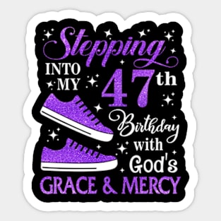 Stepping Into My 47th Birthday With God's Grace & Mercy Bday Sticker